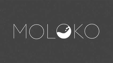 MOLOKO project video
