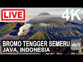  live in 4k bromo tengger semeru national park in java indonesia