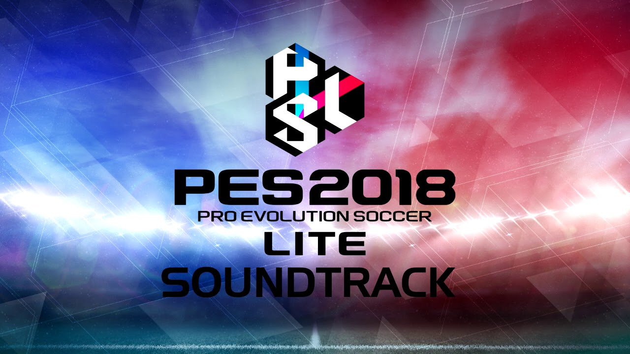 PES 2018 Lite - MUSIC FROM 2017 #1 (Spaceships - A5tro Remix)