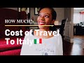 HOW MUCH DOES IT COST TO TRAVEL TO ITALY | Cost of Travel to Italy