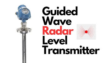 Guided Wave Radar Level Transmitters: How They Work