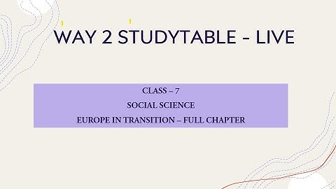 LIVE | Class - 7 | S.S | Europe in Transition | Full Chapter