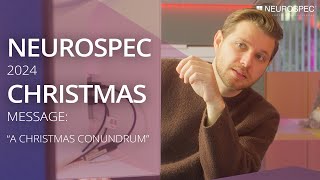 NEUROSPEC AG | Christmas Message 2024 "A Christmas Conundrum"