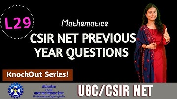 CSIR NET Previous Year Questions KnockOut Series | UGC/CSIR NET Mathematics | L29