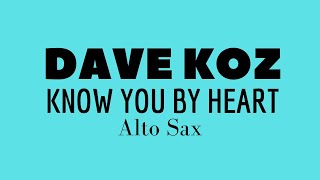 Video-Miniaturansicht von „DAVE KOZ [Know you by Heart] ALTO SAX“