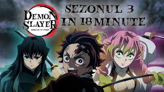 Demon Slayer in 18 minute ( Sezonul 3 )