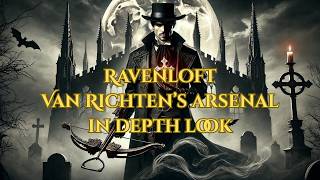 Van Richten’s Arsenal Explained | The Ultimate Guide to Monster Hunting in Ravenloft