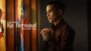 Lomo Nababan - Ku Bersujud