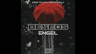 E N G E L - Deseos Prod.villa El Que Se Guilla & Ronex