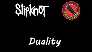 Slipknot - Duality (Karaoke)