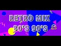 Retro mix 80s  90s  retromusic  lg dj