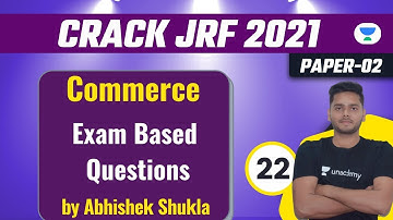 7:00 PM - Crack JRF 2021 | Commerce by Abhishek Shukla | Exam Based Questions