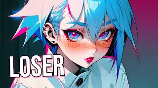 Nightcore | Spedup ↣ LOSER