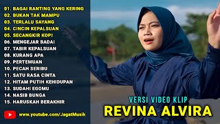 Bagai Ranting Yang Kering - Bukan Tak Mampu ♪ Full Album Revina Alvira ♪ MIX GASENTRA PAJAMPANGAN