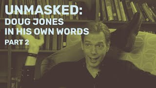Unmasked: Doug Jones In His Own Words (Part 2 of 4)