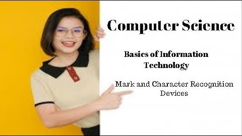 1st Year Computer Science Ch 1 (Mark and Character Recognition Devices)