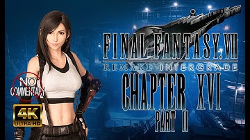Final Fantasy 7 Remake Intergrade - Chapter 16 Part 2 (PC 4K - NO COMMENTARY)
