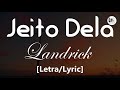 Landrick Jeito Dela [Letra/Lyric] | Blé Letras