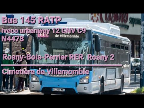 Bus 145 RATP  Iveco urbanway 12 GNV N4478  Rosny Bois Perrier RER   Cimetire de Villemomble