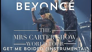 Beyoncé - Get Me Bodied (The Mrs Carter Show Instrumental)