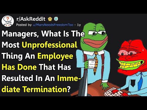most-unprofessional-thing-an-employee-has-done-to-get-fired-instantly-(r/askreddit)