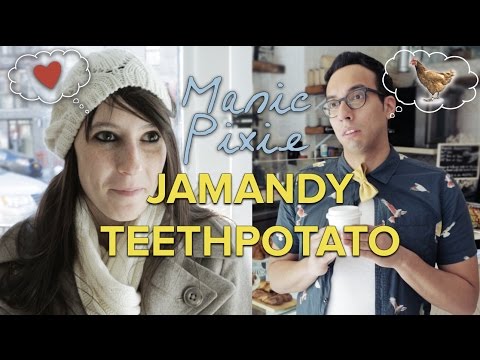 Manic Pixie Jamandy Teethpotato