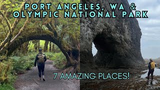 7 AMAZING places to visit near Port Angeles, WA & Olympic National Park