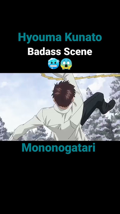 Hyouma Kunato badass fighting scene 😱🥶 || Mononogatari - Badass & Cool Anime Moments #midorinote17