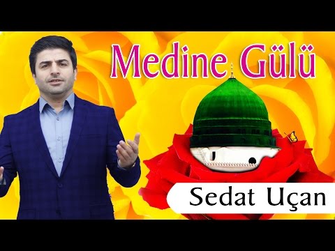 Sedat Uçan - Medine Gülü Albüm Tamamı 6 İlahi