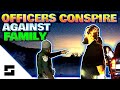 Cops Laugh and Conspire Against Family