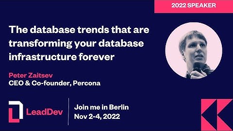 LeadDev Berlin 2022 Peter Zaitsev