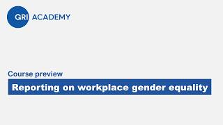Reporting on workplace gender equality