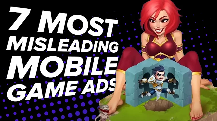 7 Most Misleading Mobile Game Ads