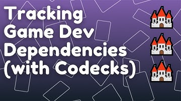 Managing Game Asset Dependencies (in Codecks)