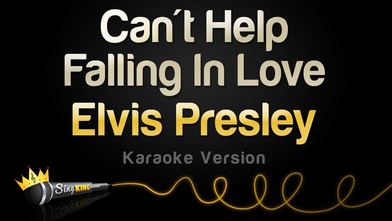 Elvis Presley   Cant Help Falling In Love Karaoke Version