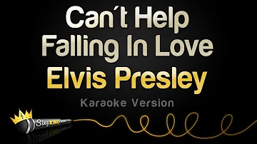 Elvis Presley - Can't Help Falling In Love (Karaoke Version)