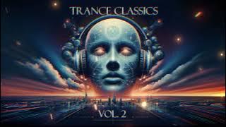 Trance Classics Mix Vol. 2 🔥