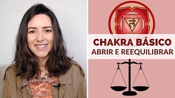 Como estimular o chakra básico?