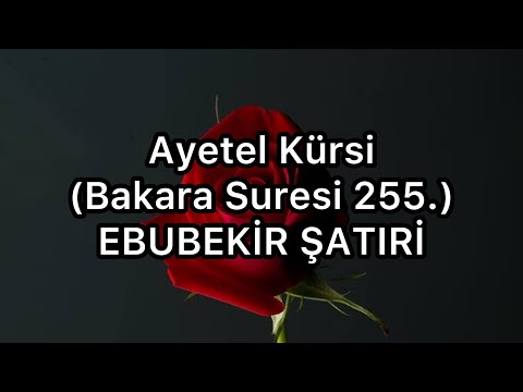 AYETEL KÜRSİ-EBUBEKİR ŞATIRİ