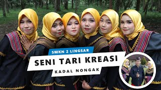 Kadal Nongak - Seni Tari Kreasi (SMKN 2 Lingsar)