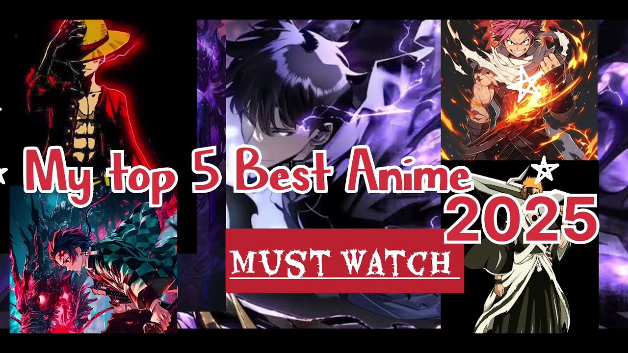 My top 5 Best Anime Series 2025|| Must Watch || Anime Lover - YouTube
