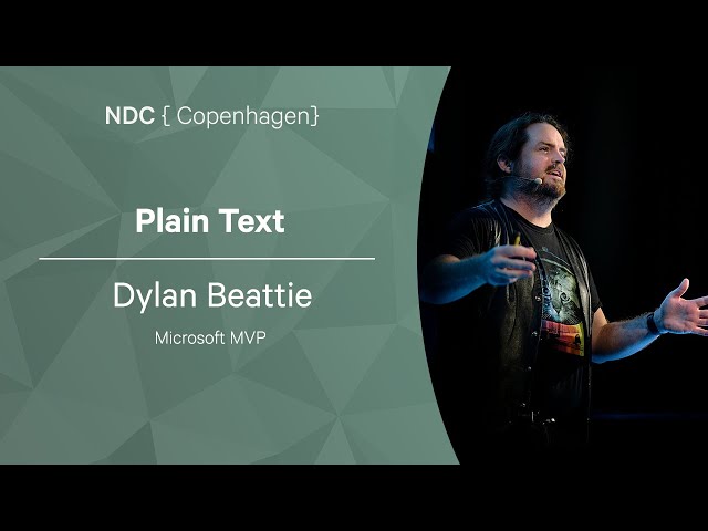 Plain Text - Dylan Beattie - NDC Copenhagen 2022 class=