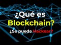¿Qué es Blockchain? | Qué es el Hash | ¿Es inhackeable?
