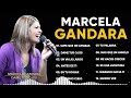 MARCELA GANDARA - TOP 20 MEJORES CANCIONES - MUSICA CRISTIANA