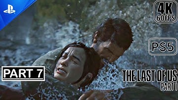 The Last Of Us Part 1 Remake PS5 - Gameplay Walkthrough (4K 60FPS) Part 7 No Commentary