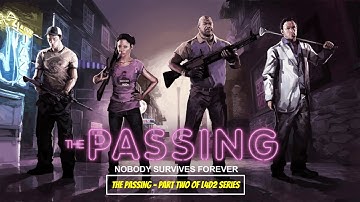 Left 4 Dead 2 - The Passing (Part 2)
