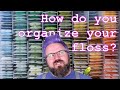 SonovaStitchToob: How do you organize your floss? (and the return of Nugget)