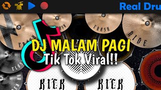 DJ MALAM PAGI X KU HAMIL DULUAN - TIK TOK VIRAL | REAL DRUM COVER