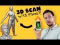 How to make 3D SCANS with your PHONE