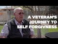 A Veterans Story to Self Forgiveness